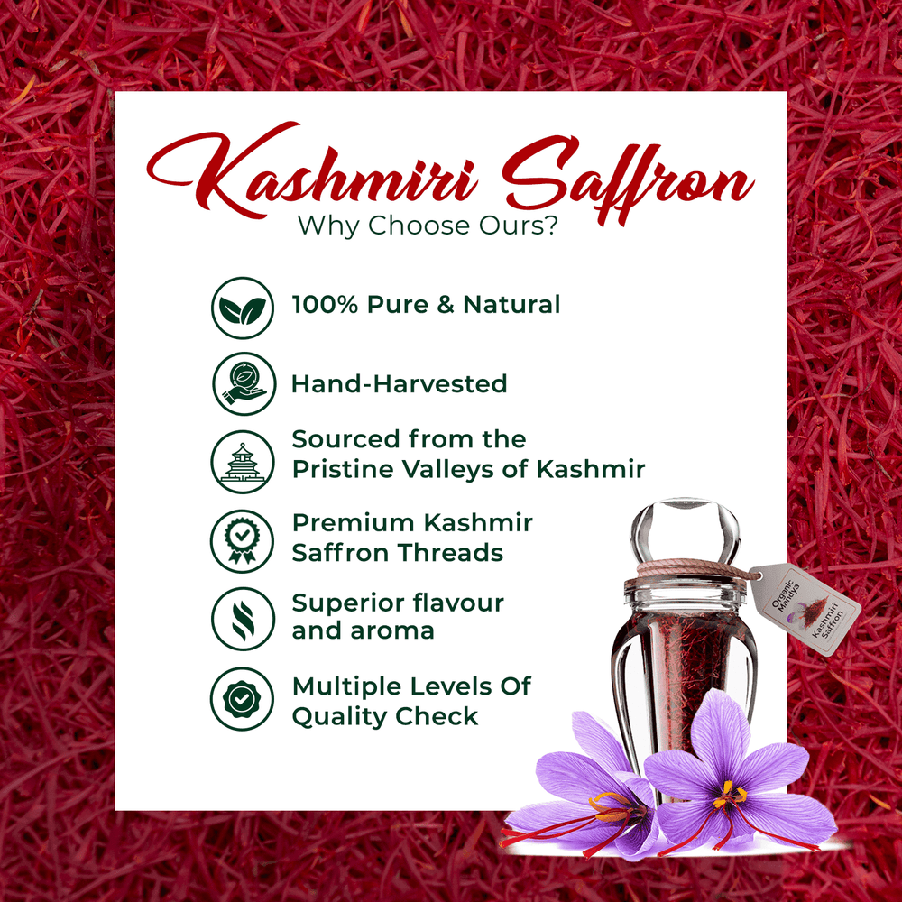 Organic Kashmiri Saffron Kashmiri saffron -why us?